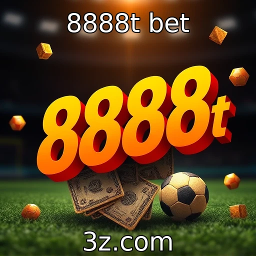 8888t bet Apostas Esportivas: Uma Análise Profunda do Mercado Brasileiro